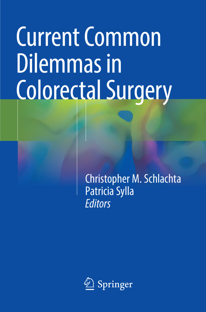 Current Common Dilemmas in Colorectal Surgery