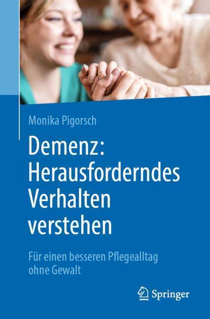 Demenz: Herausforderndes Verhalten verstehen