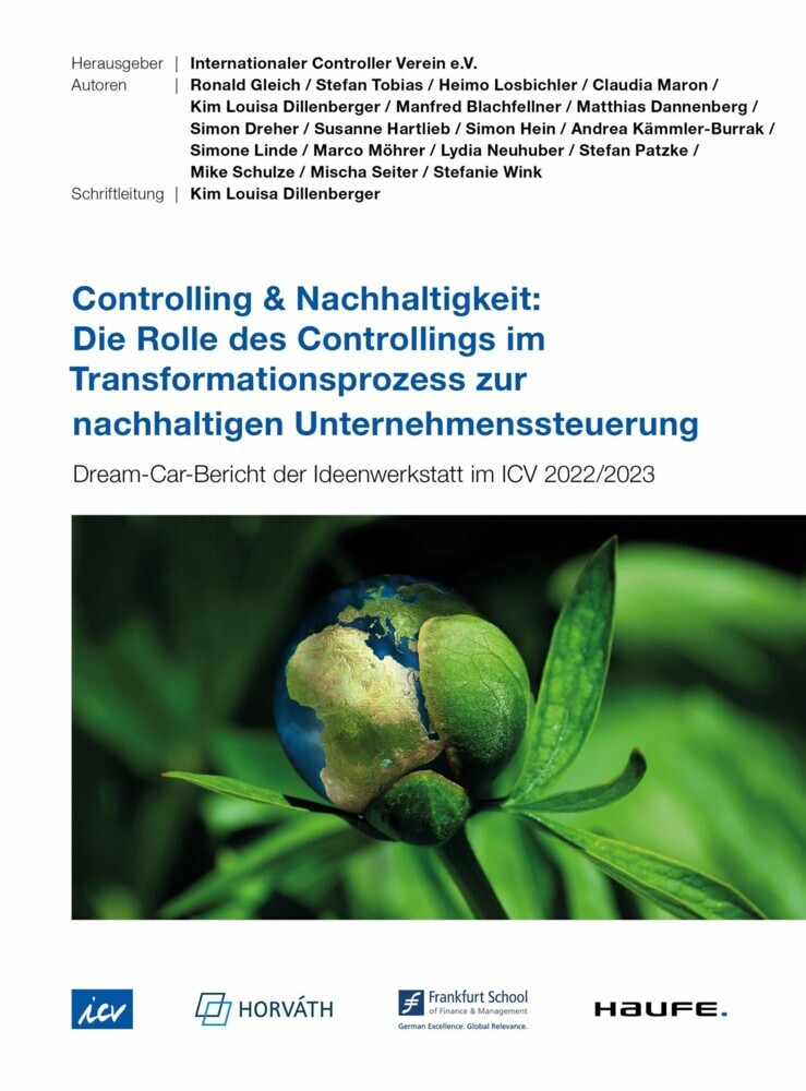 Controlling & Nachhaltigkeit: Rolle des Controllings im Transformationsprozess zur nachhaltigen Unternehmenssteuerung