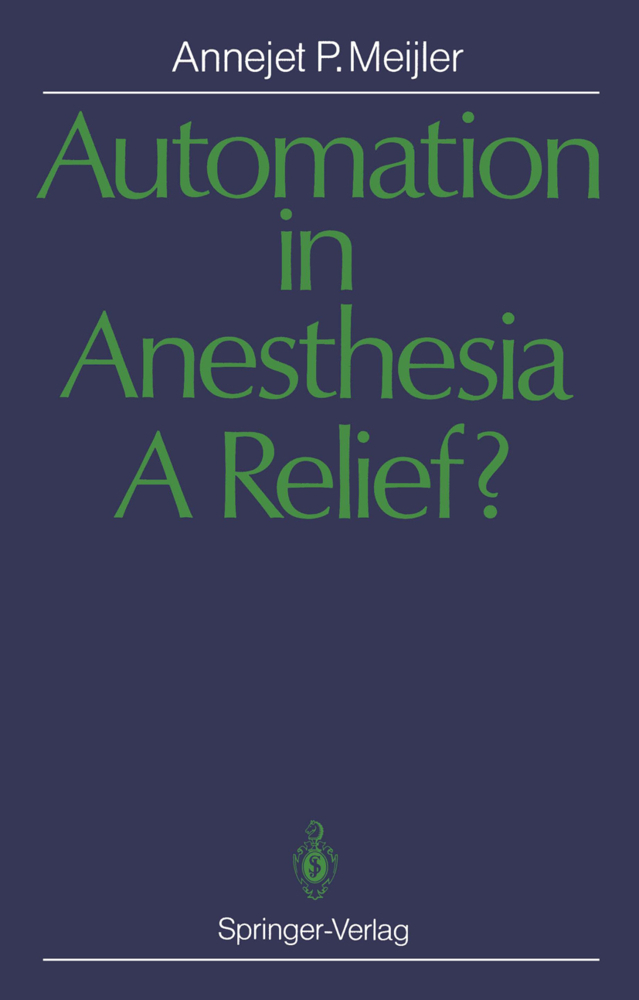 Automation in Anesthesia - A Relief?