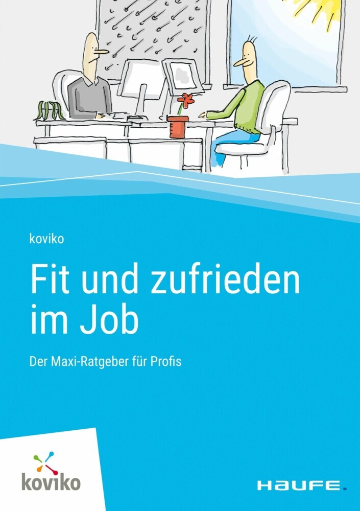 Fit und zufrieden im Job