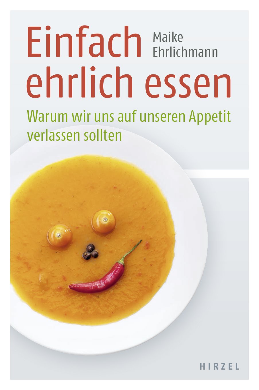 Einfach ehrlich essen