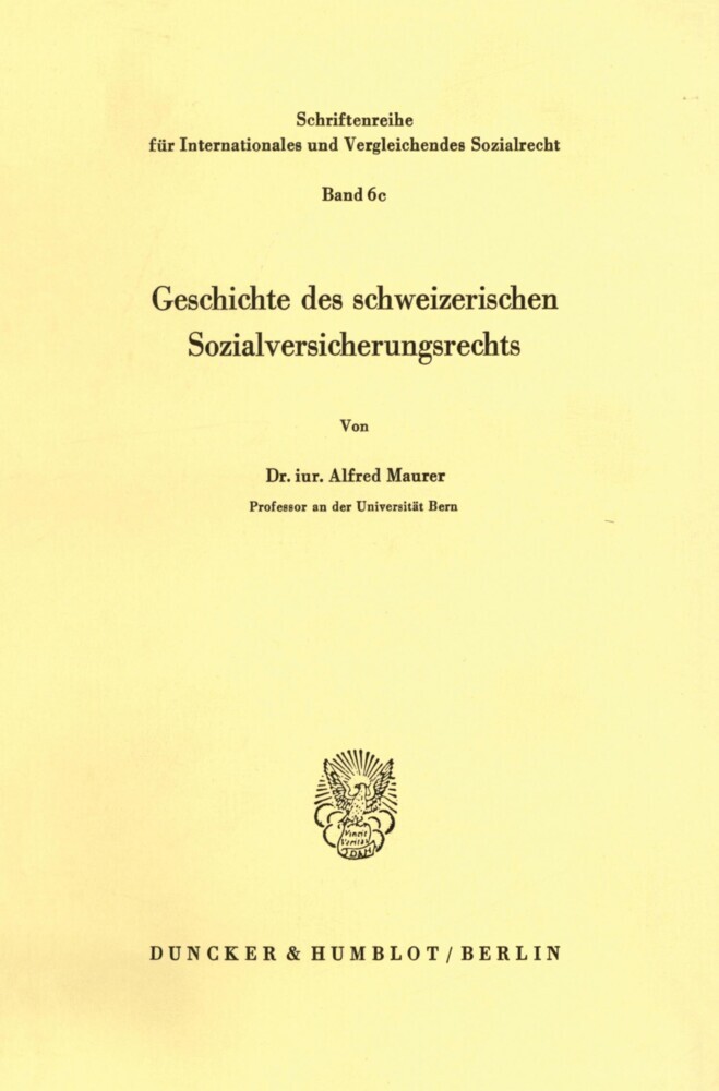 Geschichte des schweizerischen Sozialversicherungsrechts.