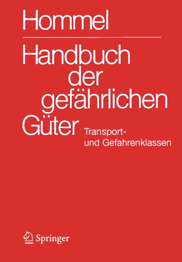 Handbuch der gefährlichen Güter. Transport- und Gefahrenklassen Neu