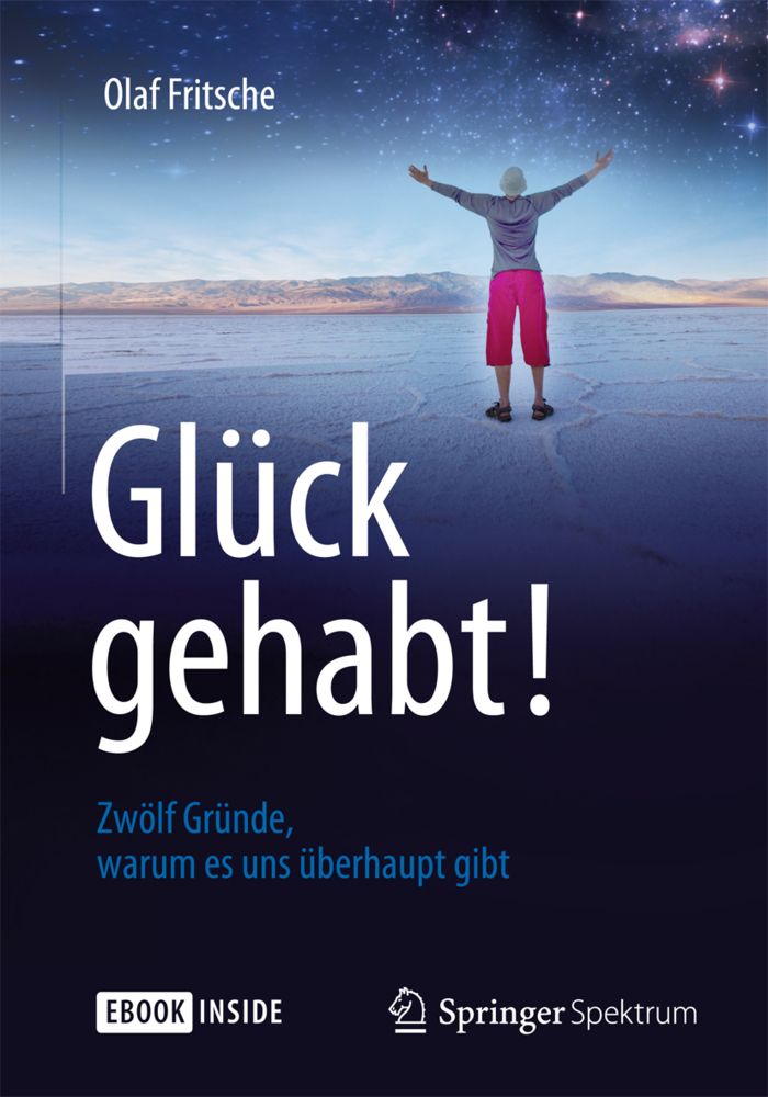 Glück gehabt! Zwölf Gründe, warum es uns überhaupt gibt, m. 1 Buch, m. 1 E-Book