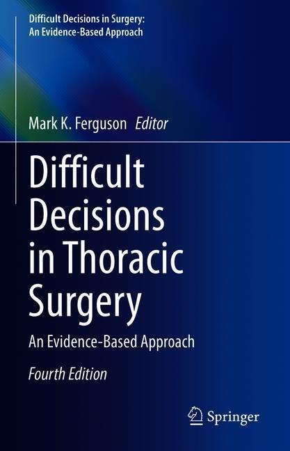 Difficult Decisions in Thoracic Surgery