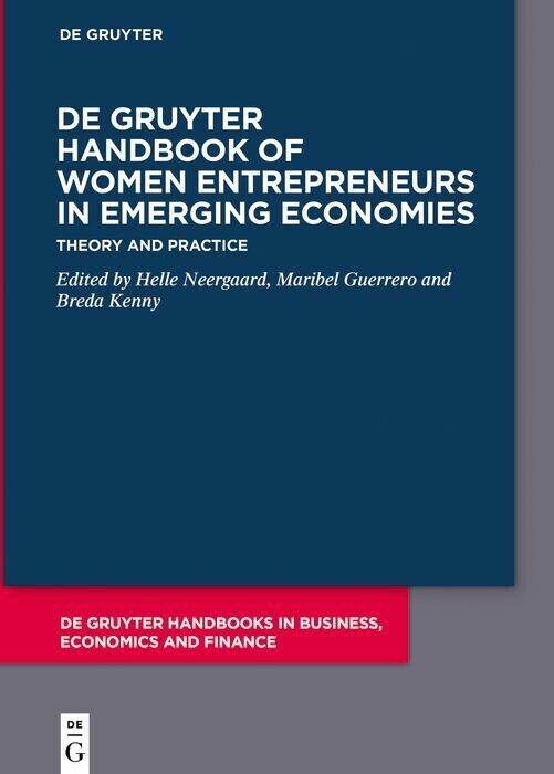 De Gruyter Handbook of Women Entrepreneurs in Emerging Economies