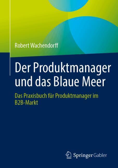 Der Produktmanager und das Blaue Meer