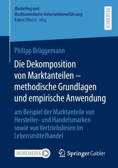 Die Dekomposition von Marktanteilen - methodische Grundlagen und empirische Anwendung