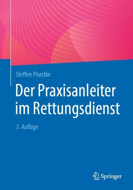 Der Praxisanleiter im Rettungsdienst