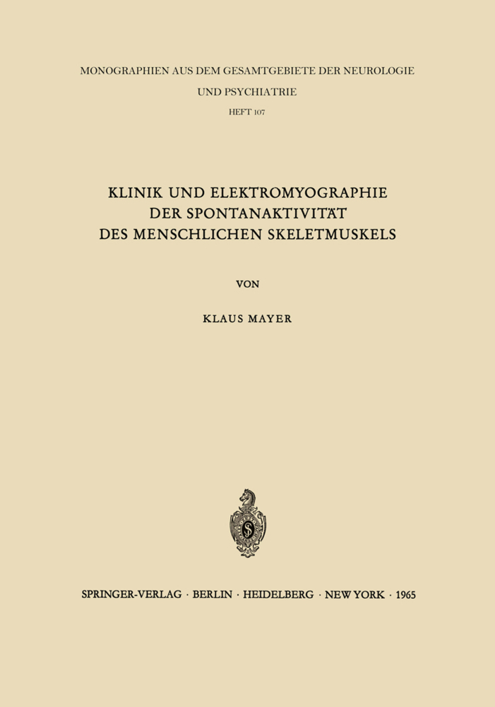 Klinik und Elektromyographie der Spontanaktivität des Menschlichen Skeletmuskels