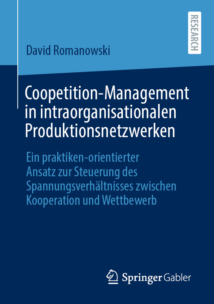 Coopetition-Management in intraorganisationalen Produktionsnetzwerken