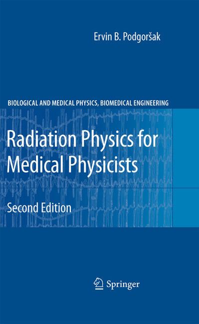 Radiation Physics for Medical Physicists