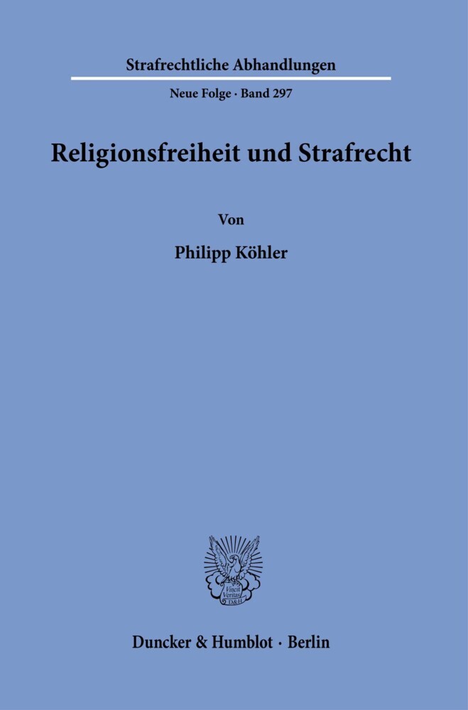 Religionsfreiheit und Strafrecht.
