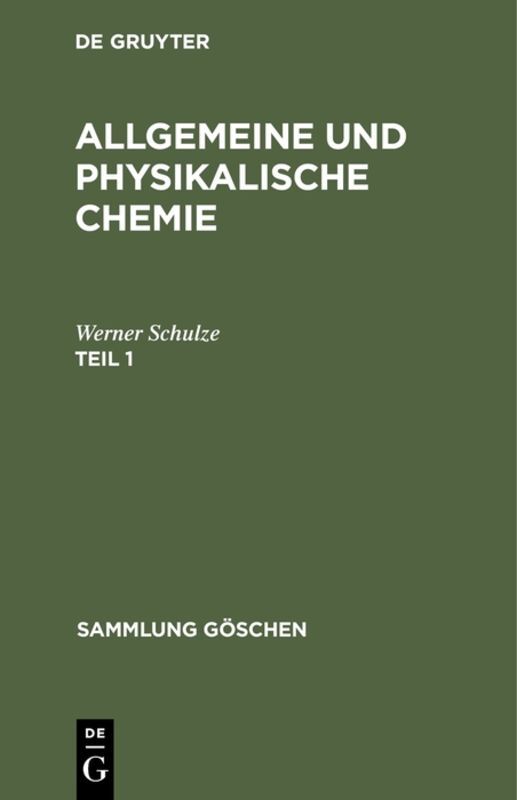 Allgemeine und physikalische Chemie. Teil 1