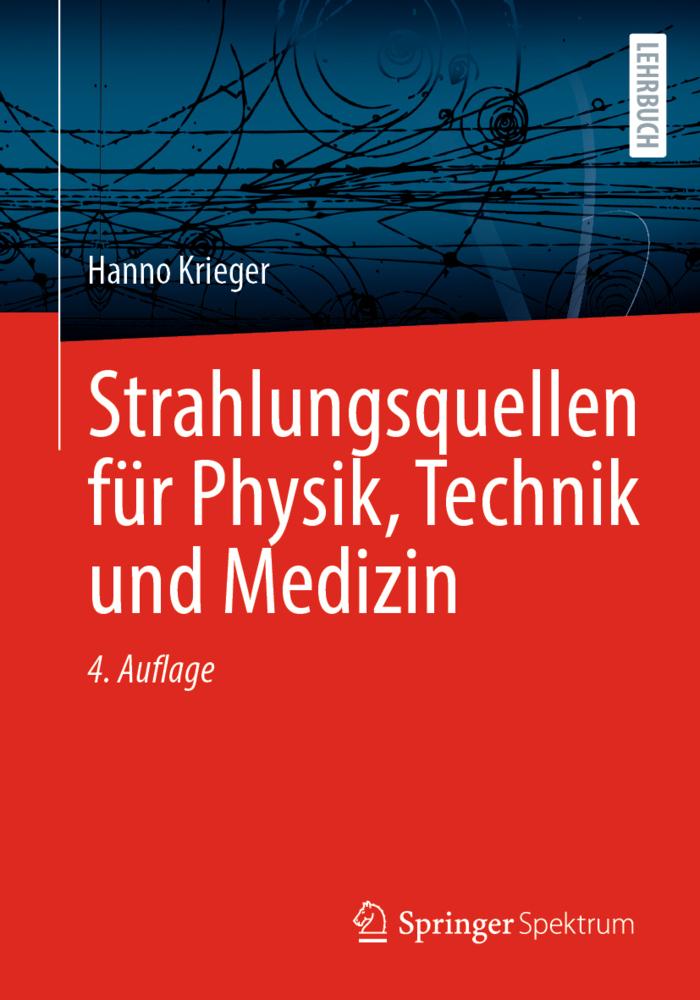 Strahlungsquellen für Physik, Technik und Medizin