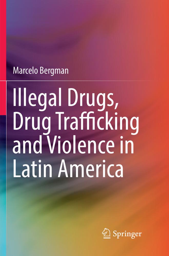 Illegal Drugs, Drug Trafficking and Violence in Latin America