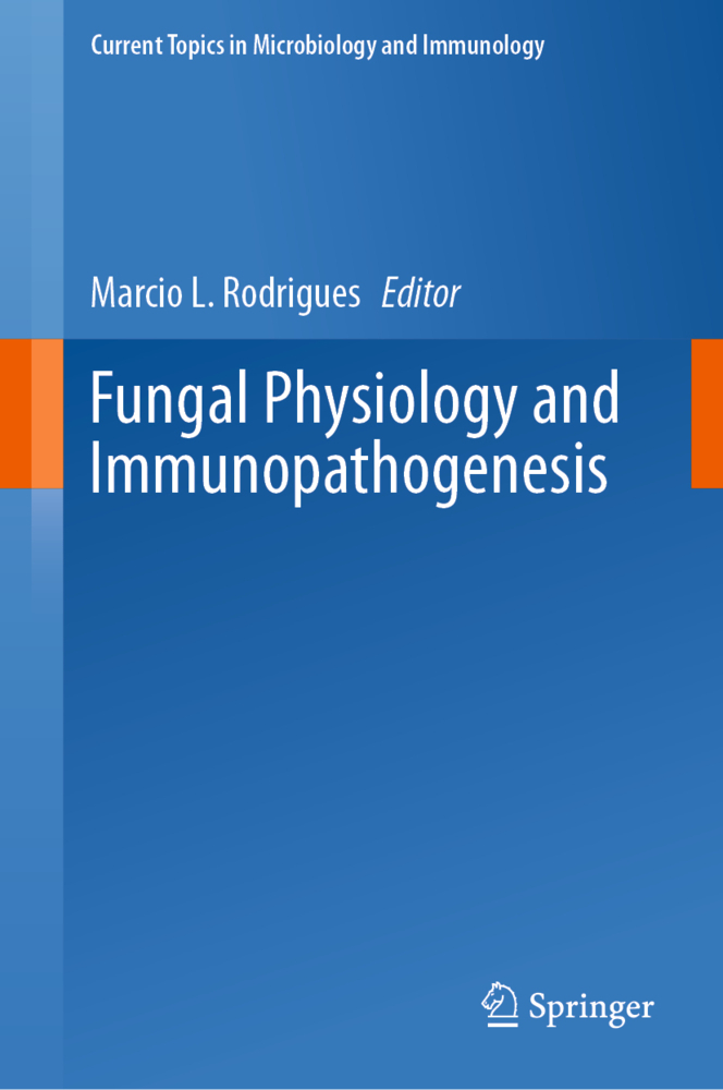 Fungal Physiology and Immunopathogenesis