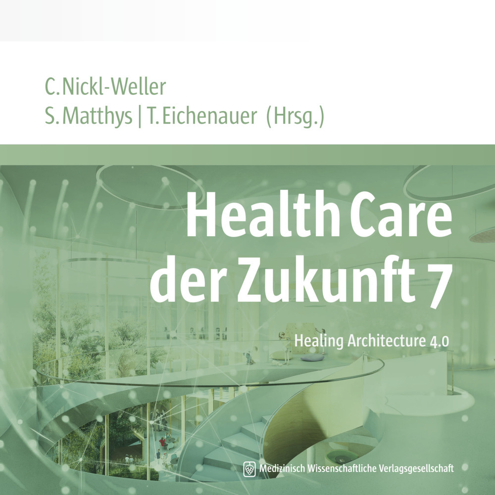 Health Care der Zukunft. Bd.7