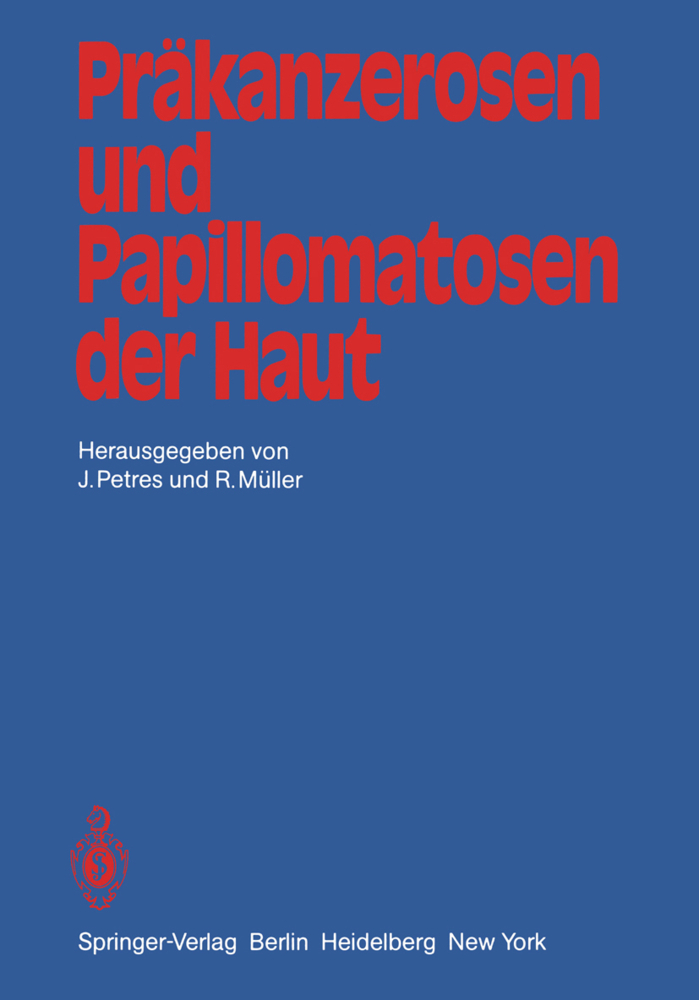 Präkanzerosen und Papillomatosen der Haut