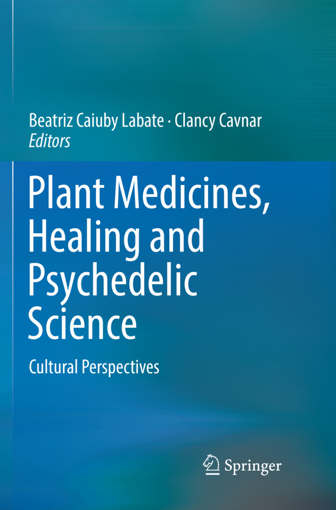 Plant Medicines, Healing and Psychedelic Science