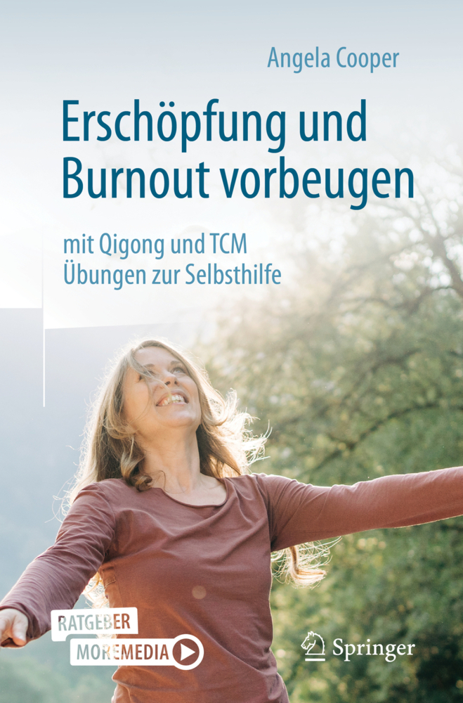 Erschöpfung und Burnout vorbeugen - mit Qigong und TCM