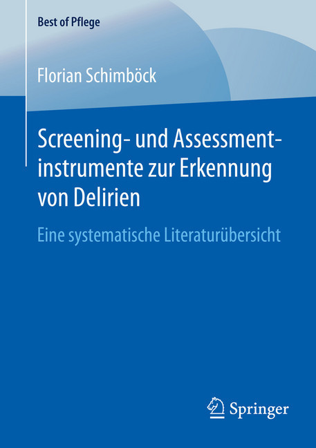 Screening- und Assessmentinstrumente zur Erkennung von Delirien