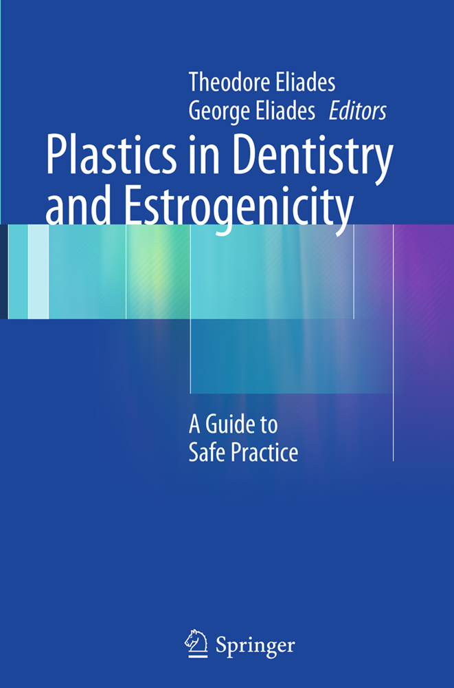 Plastics in Dentistry and Estrogenicity