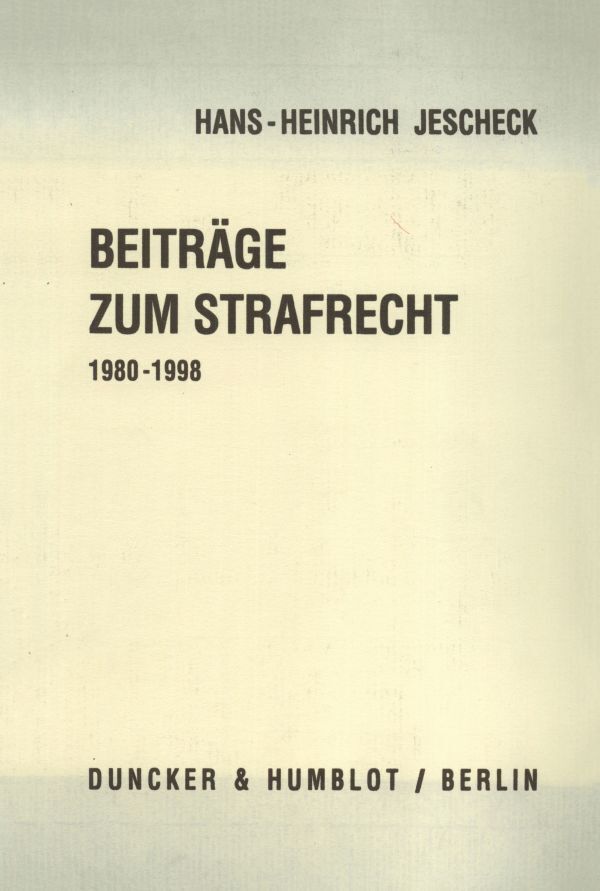 Beiträge zum Strafrecht 1980 - 1998.