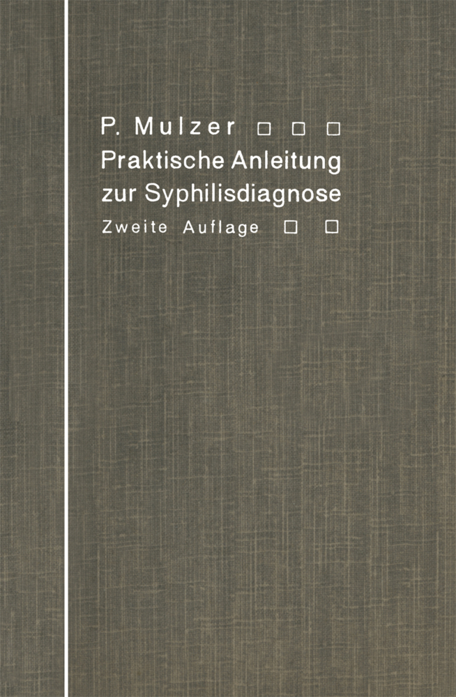 Praktische Anleitung zur Syphilisdiagnose auf biologischem Wege