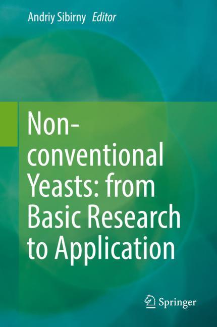 Non-conventional Yeasts: from Basic Research to Application
