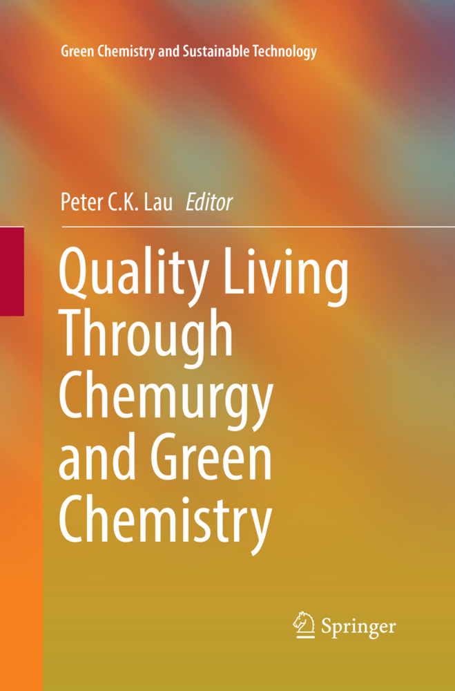 Quality Living Through Chemurgy and Green Chemistry