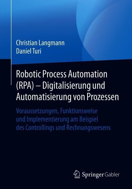 Robotic Process Automation (RPA) - Digitalisierung und Automatisierung von Prozessen