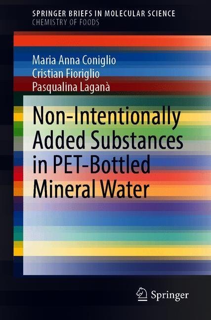 Non-Intentionally Added Substances in PET-Bottled Mineral Water