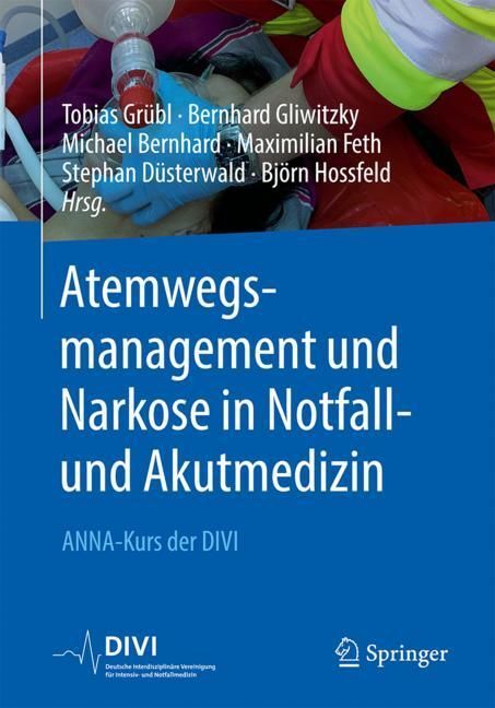 Atemwegsmanagement und Narkose in Notfall- und Akutmedizin