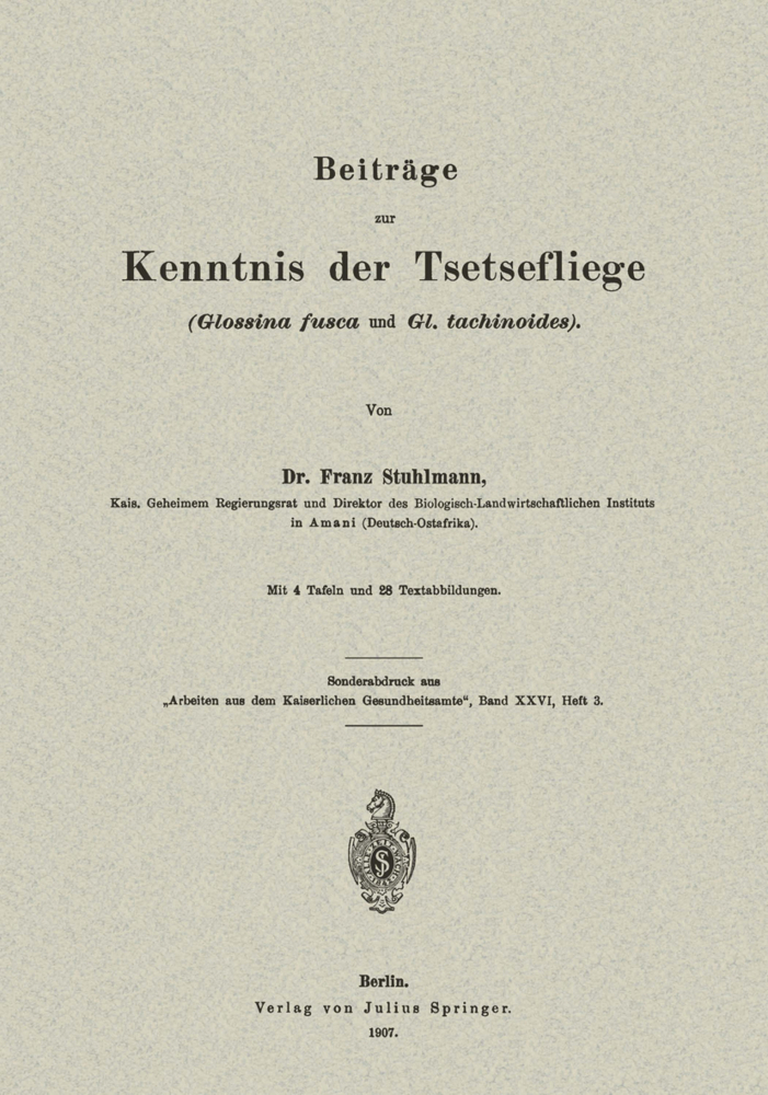 Beiträge zur Kenntnis der Tsetsefliege (Glossina fusca und Gl. tachinoides)