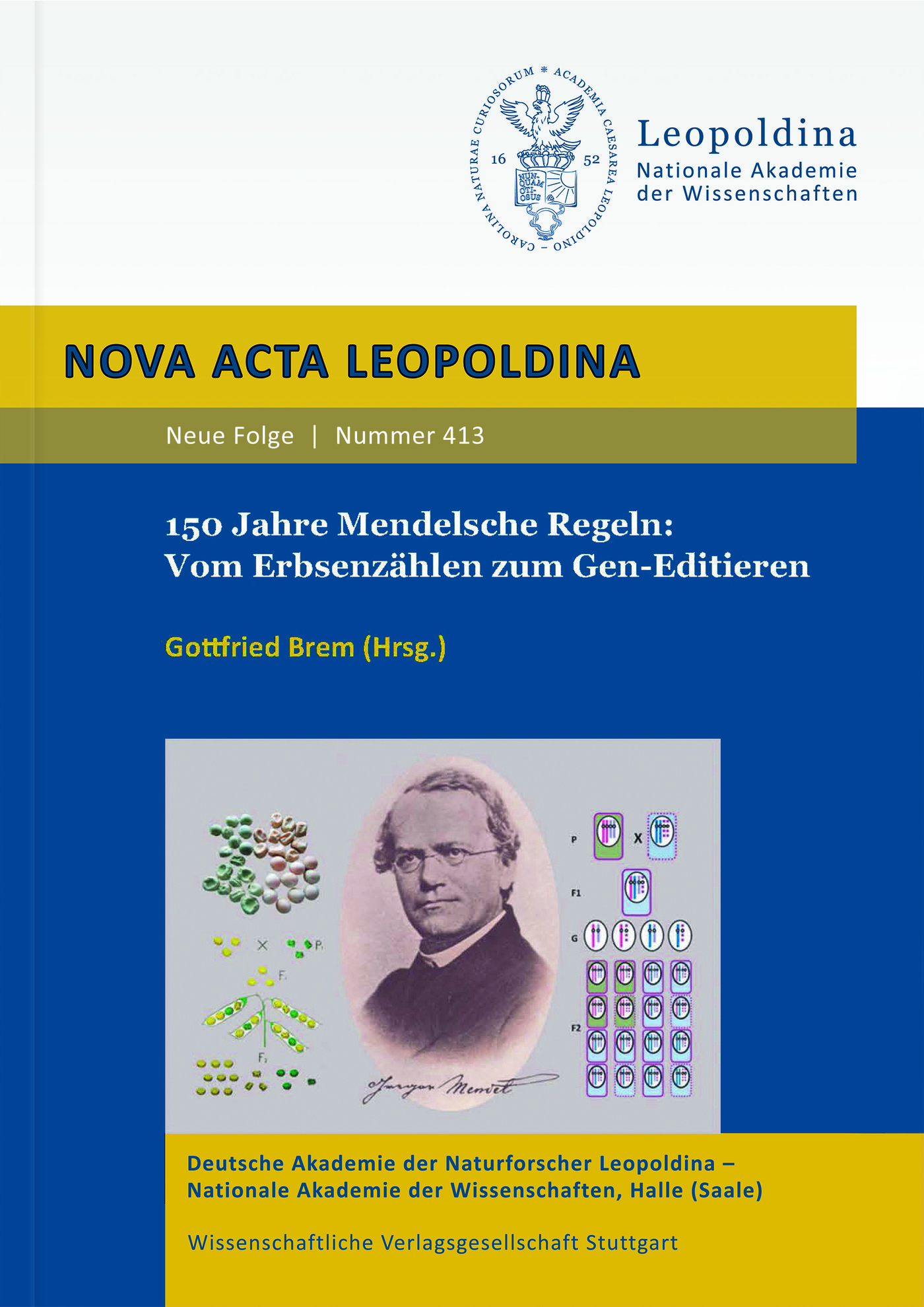 150 Jahre Mendelsche Regeln: Vom Erbsenzählen zum Gen-Editieren