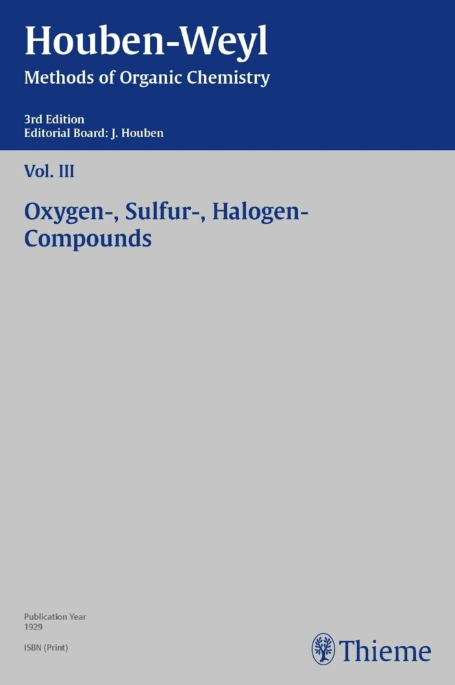 Houben-Weyl Methods of Organic Chemistry Vol. III, 3rd Edition