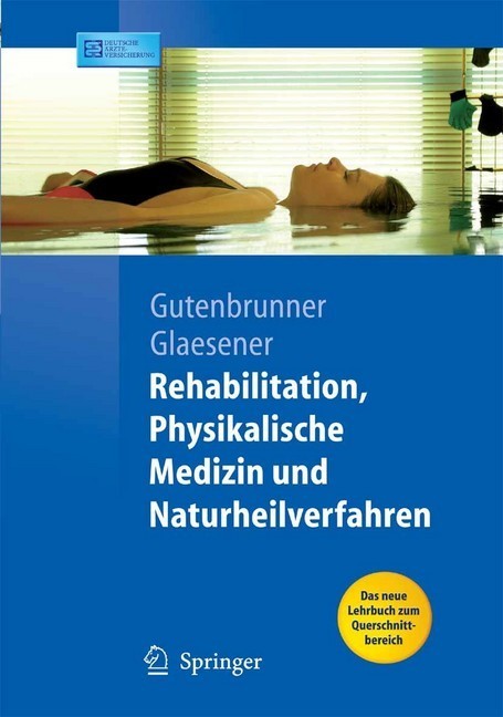 Rehabilitation, Physikalische Medizin und Naturheilverfahren