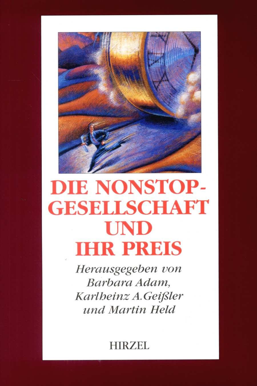 Die Nonstop-Gesellschaft und ihr Preis