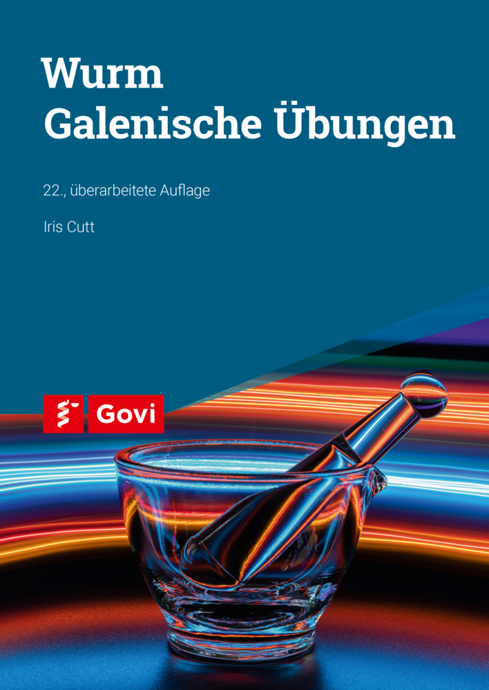 Wurm: Galenische Übungen