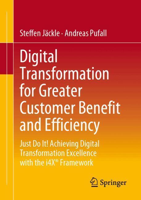 Digital Transformation for Greater Customer Benefit and Efficiency