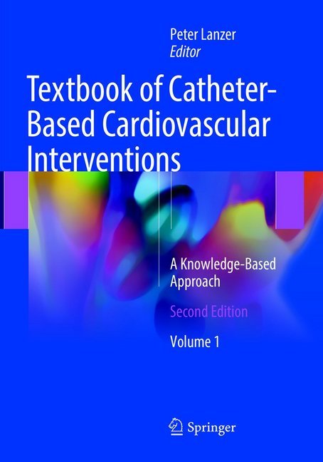 Textbook of Catheter-Based Cardiovascular Interventions, 2 Teile