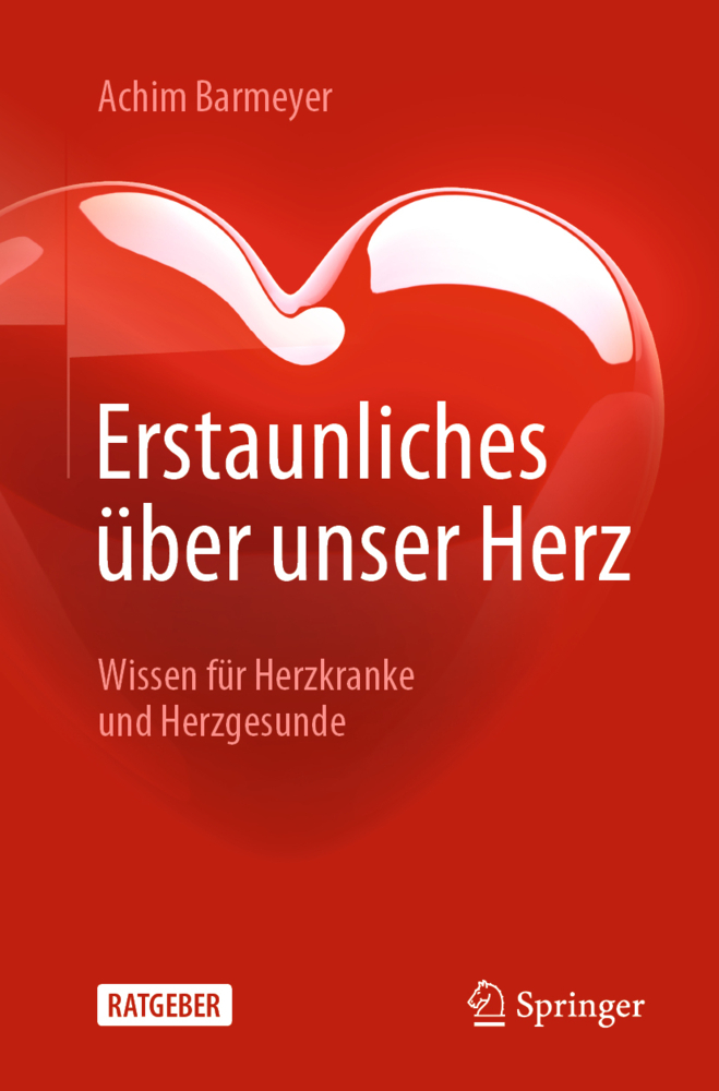 Erstaunliches über unser Herz