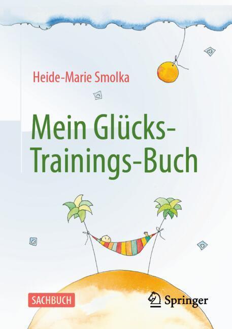 Mein Glücks-Trainings-Buch