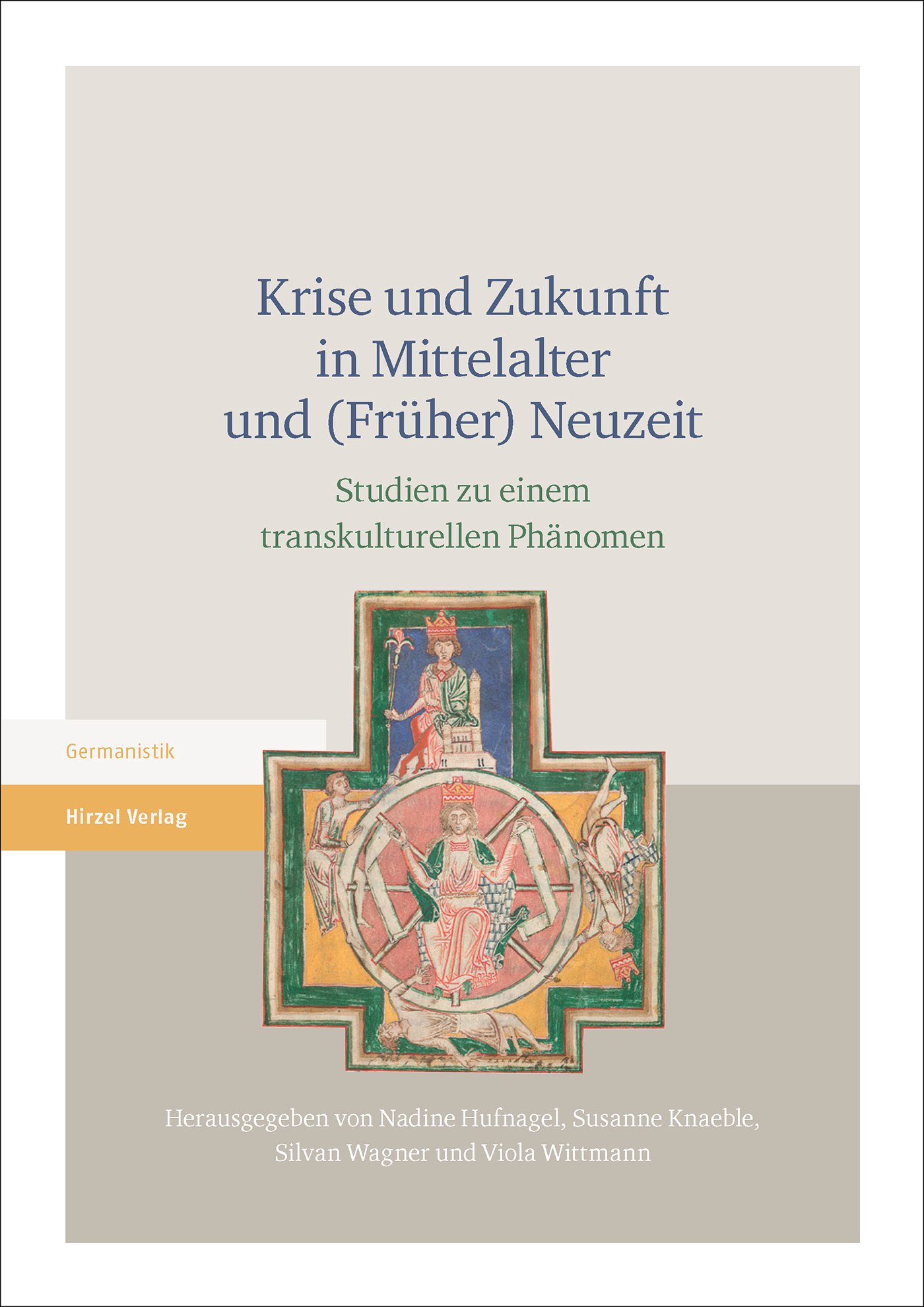 Krise und Zukunft in Mittelalter und (Früher) Neuzeit