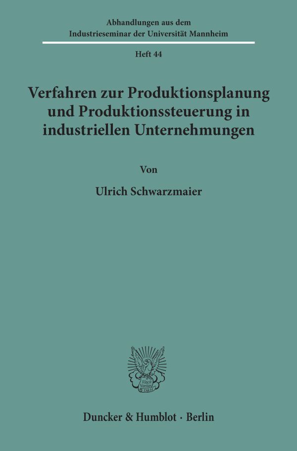 Verfahren zur Produktionsplanung und Produktionssteuerung in industriellen Unternehmungen.