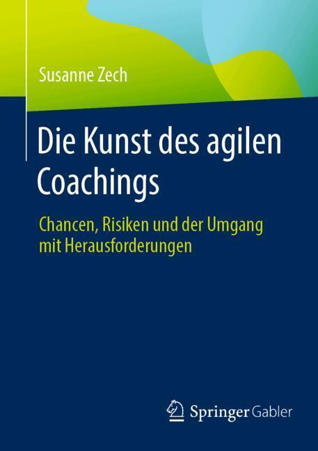 Die Kunst des agilen Coachings