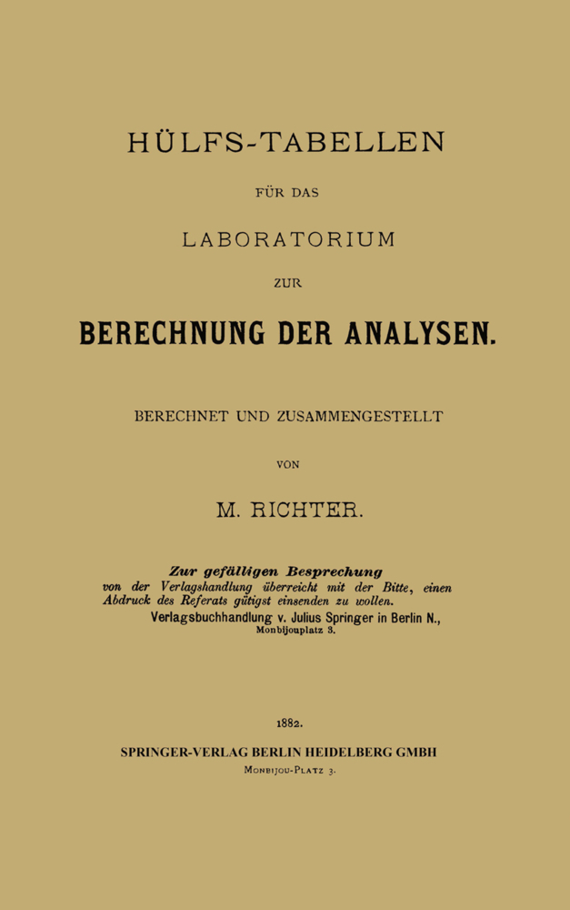 Hülfs-Tabellen für das Laboratorium zur Berechnung der Analysen