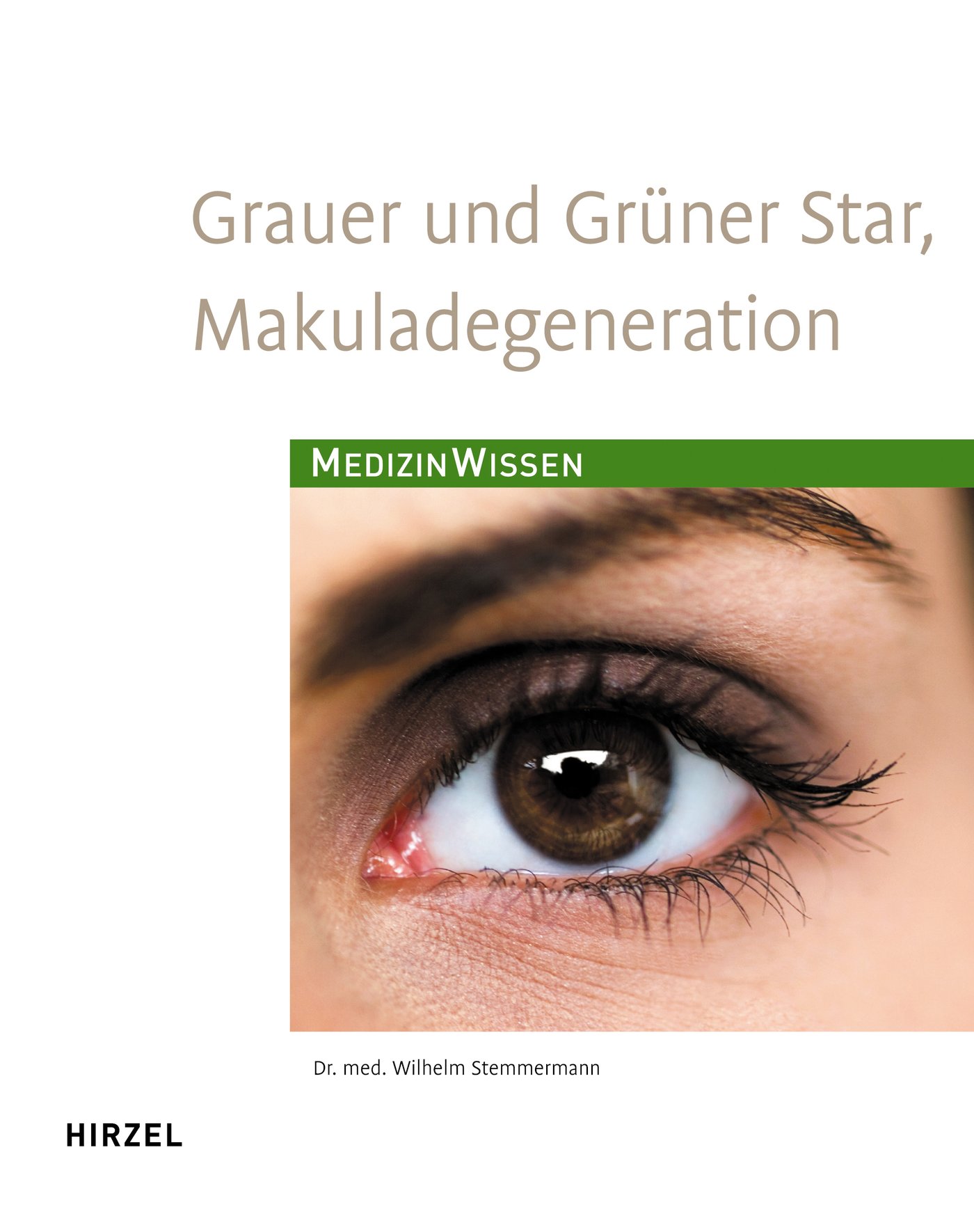 Grauer  und Grüner Star, Makuladegeneration